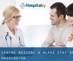 Centre médical à Alpha (État de Washington)