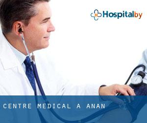 Centre médical à Anan