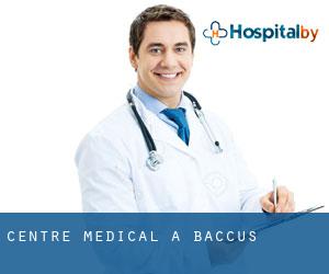 Centre médical à Baccus