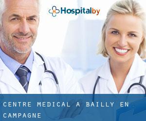 Centre médical à Bailly-en-Campagne