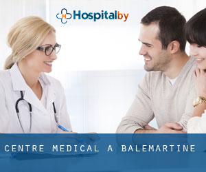 Centre médical à Balemartine