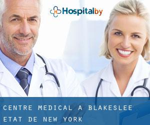 Centre médical à Blakeslee (État de New York)