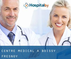 Centre médical à Boissy-Fresnoy