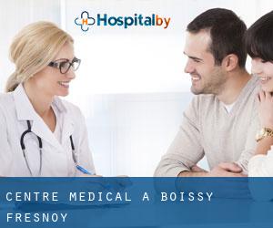 Centre médical à Boissy-Fresnoy