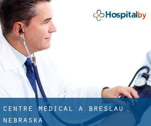 Centre médical à Breslau (Nebraska)