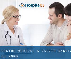 Centre médical à Calvin (Dakota du Nord)