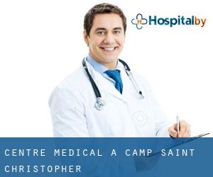 Centre médical à Camp Saint Christopher