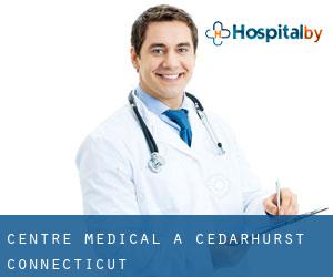 Centre médical à Cedarhurst (Connecticut)