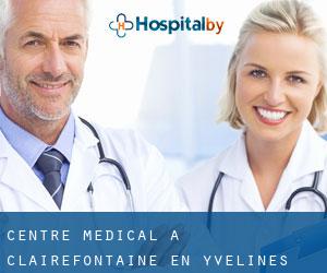 Centre médical à Clairefontaine-en-Yvelines