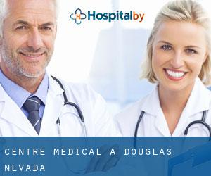 Centre médical à Douglas (Nevada)