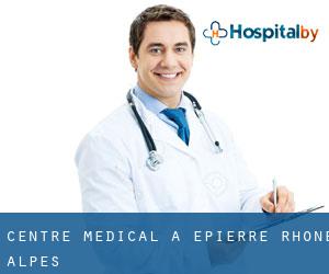 Centre médical à Épierre (Rhône-Alpes)