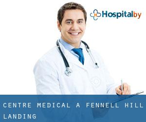 Centre médical à Fennell Hill Landing