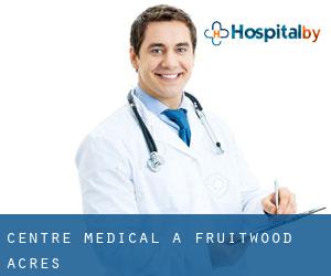 Centre médical à Fruitwood Acres
