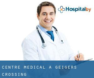 Centre médical à Geigers Crossing