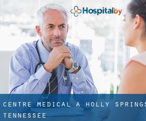 Centre médical à Holly Springs (Tennessee)