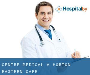 Centre médical à Horton (Eastern Cape)