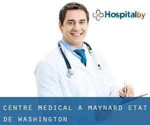 Centre médical à Maynard (État de Washington)