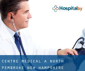 Centre médical à North Pembroke (New Hampshire)