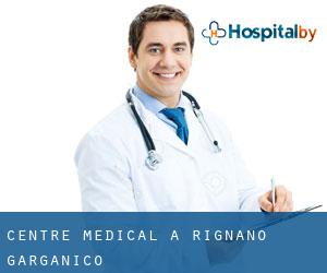 Centre médical à Rignano Garganico