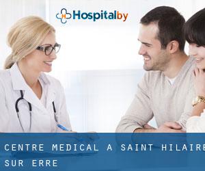 Centre médical à Saint-Hilaire-sur-Erre