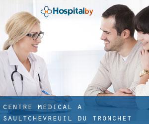 Centre médical à Saultchevreuil-du-Tronchet