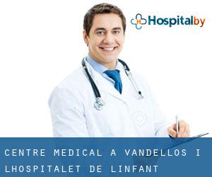 Centre médical à Vandellòs i l'Hospitalet de l'Infant