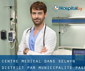 Centre médical dans Selwyn District par municipalité - page 2