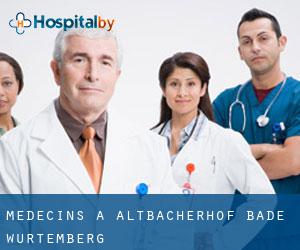 Médecins à Altbacherhof (Bade-Wurtemberg)