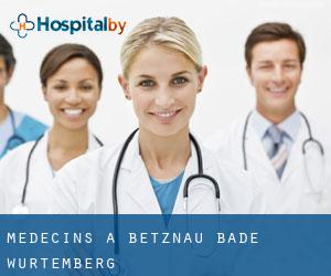 Médecins à Betznau (Bade-Wurtemberg)