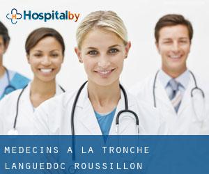 Médecins à La Tronche (Languedoc-Roussillon)