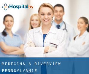 Médecins à Riverview (Pennsylvanie)