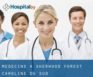 Médecins à Sherwood Forest (Caroline du Sud)