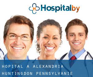 hôpital à Alexandria (Huntingdon, Pennsylvanie)
