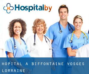 hôpital à Biffontaine (Vosges, Lorraine)