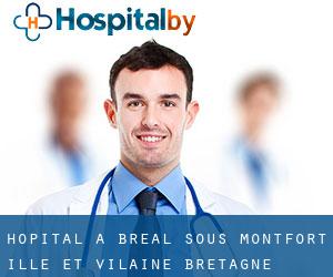hôpital à Bréal-sous-Montfort (Ille-et-Vilaine, Bretagne)