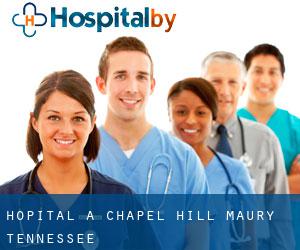 hôpital à Chapel Hill (Maury, Tennessee)