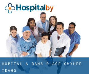 hôpital à Dans Place (Owyhee, Idaho)