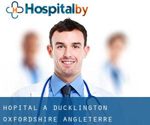 hôpital à Ducklington (Oxfordshire, Angleterre)