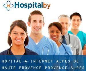 hôpital à Infernet (Alpes-de-Haute-Provence, Provence-Alpes-Côte d'Azur)