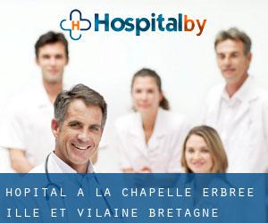 hôpital à La Chapelle-Erbrée (Ille-et-Vilaine, Bretagne)