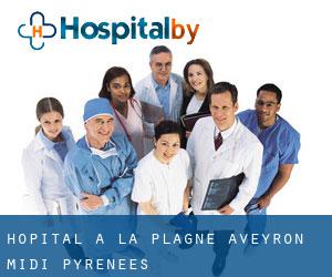 hôpital à La Plagne (Aveyron, Midi-Pyrénées)