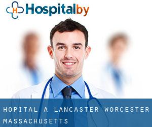 hôpital à Lancaster (Worcester, Massachusetts)