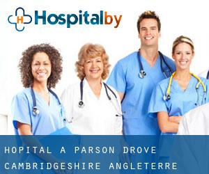 hôpital à Parson Drove (Cambridgeshire, Angleterre)