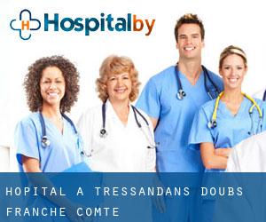 hôpital à Tressandans (Doubs, Franche-Comté)