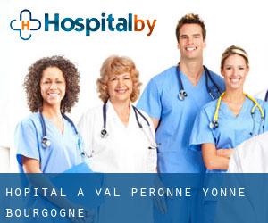 hôpital à Val Péronne (Yonne, Bourgogne)