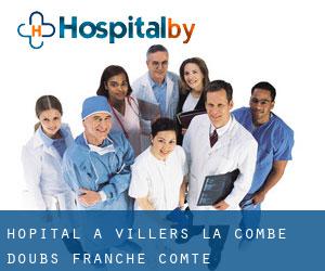 hôpital à Villers-la-Combe (Doubs, Franche-Comté)