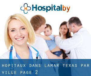 hôpitaux dans Lamar Texas par ville - page 2