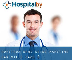 hôpitaux dans Seine-Maritime par ville - page 8