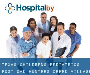 Texas Children's Pediatrics Post Oak (Hunters Creek Village)